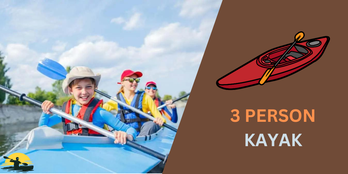3 Person Kayak