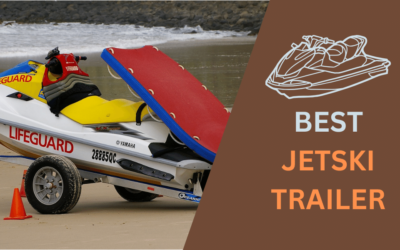 Top 5 Best Jet Ski Trailer Models Reviewed & Ranked in 2024