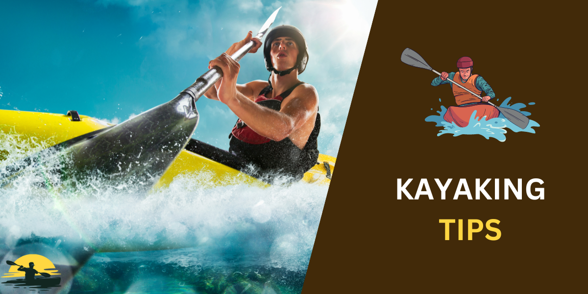 Kayaking Tips