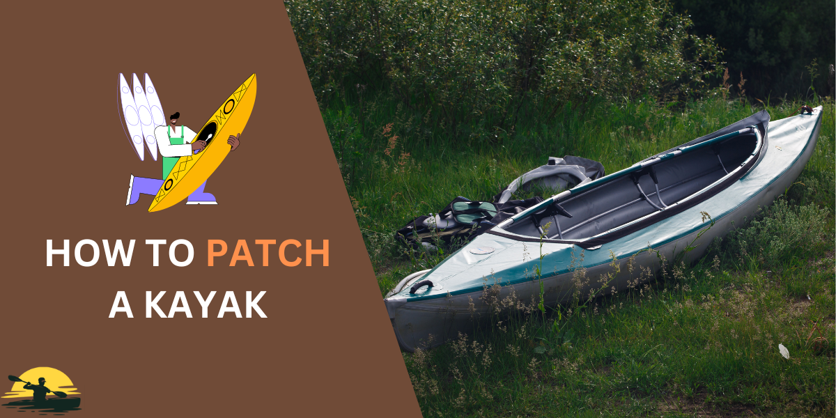 How To Patch a Kayak