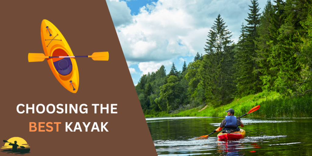 Choosing the Best Kayak