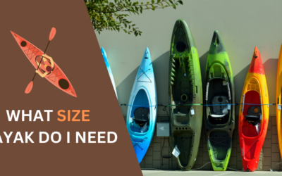 What Size Kayak Do I Need?