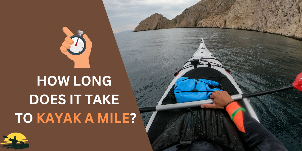 How Long Does It Take to Kayak a Mile