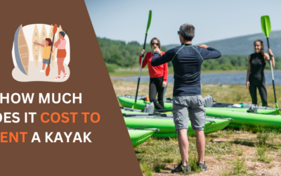 How Much Does It Cost to Rent a Kayak