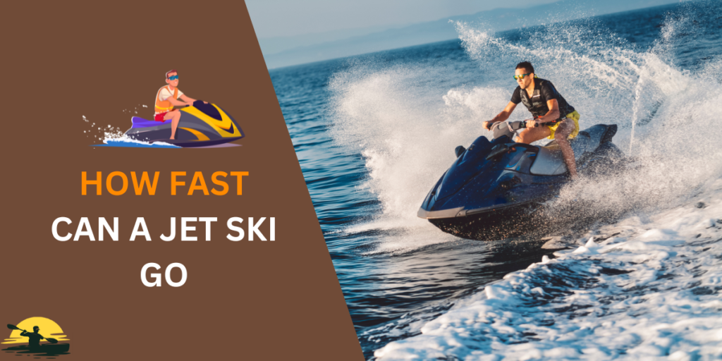 How Fast Can a Jet Ski Go