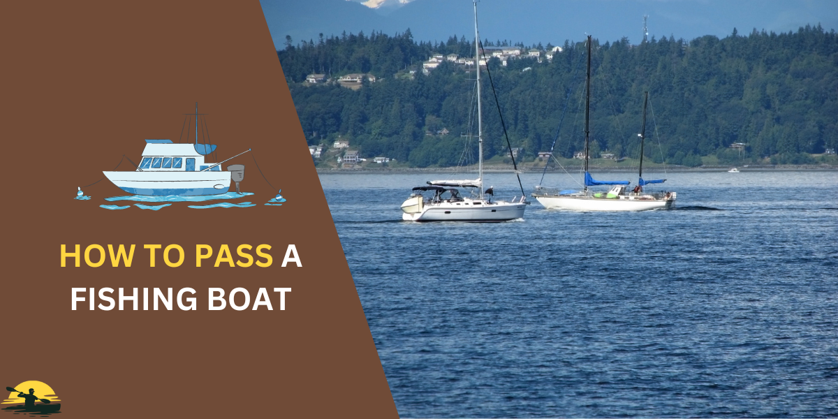 How Should You Pass a Fishing Boat