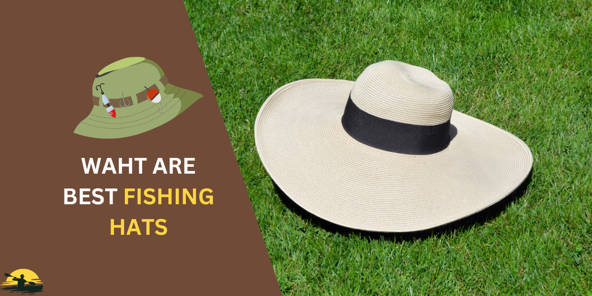 Best fishing hats