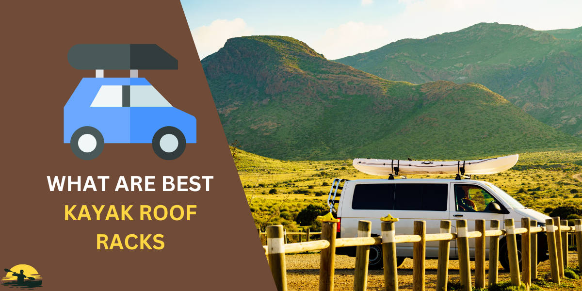 Best Kayak Roof Rack