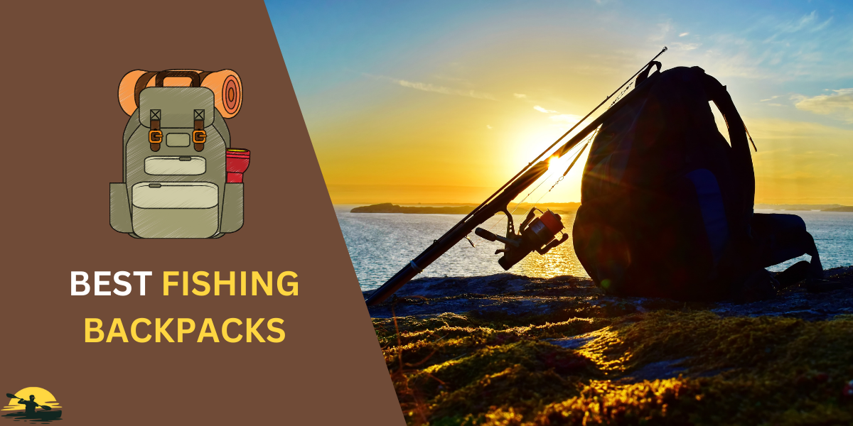 Best Fishing Backpacks